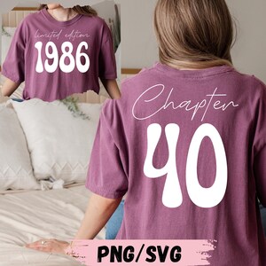 May include: A mauve t-shirt with white text. The front of the shirt reads "limited edition 1986". The back of the shirt reads "Chapter 40". The bottom of the image has the text "PNG/SVG".