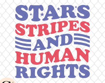 Stars Stripes Human Rights SVG: Patriotic Equality Design (Digital Download