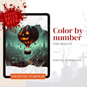 May include: Digital download of a Halloween-themed color-by-number image. The artwork features a spooky hot air balloon with a jack-o'-lantern face floating over a haunted town. Text includes "Special Halloween", "Color by number for adults", and "Digital Download".