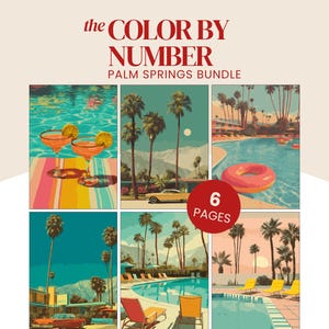 Könnte beinhalten: Ein digitales Kunstdruck-Bundle mit dem Titel "The Color by Number Palm Springs Bundle". Das Bild zeigt sechs Illustrationen im Retro-Stil von Palm Springs-Szenen, darunter Pools, Palmen, Cocktails und Oldtimer. Ein roter Kreis zeigt "6 Seiten".