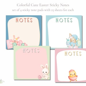 May include: Set of four colorful Easter-themed sticky note pads. Each pad features a pastel background and a cute Easter illustration, including bunnies and chicks. The word "NOTES" is printed at the top of each pad.