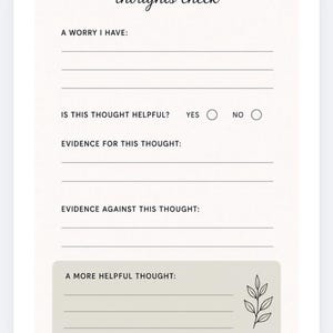 May include: A cream-colored thoughts check worksheet with the title "thoughts check" in cursive. The worksheet includes prompts for identifying worries, evaluating thoughts, and finding more helpful thoughts. A decorative leaf design is in the bottom right corner.