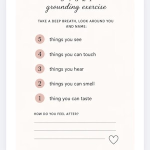 May include: A white card with the text "5-4-3-2-1 grounding exercise." The card prompts the user to list 5 things they see, 4 they can touch, 3 they hear, 2 they smell, and 1 they taste. Includes a heart graphic.