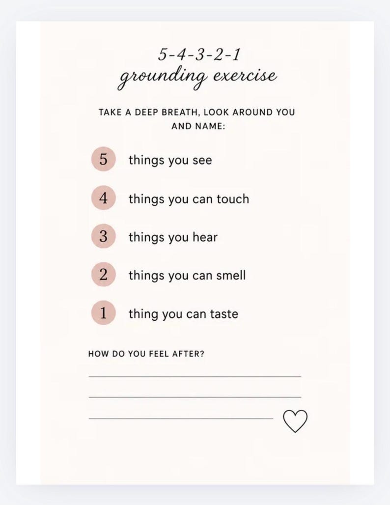 May include: A white card with the text "5-4-3-2-1 grounding exercise." The card prompts the user to list 5 things they see, 4 they can touch, 3 they hear, 2 they smell, and 1 they taste. Includes a heart graphic.