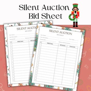 May include: Two white "Silent Auction Bid Sheet" forms with a Christmas tree border. The forms have spaces for item descriptions, starting bids, and bidder information. A festive nutcracker figure stands above the forms on a red background.