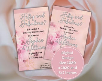 May include: Two pink birthday invitations with the text "Fifty and Fabulous?" and "Join us for a Birthday Celebration in honor of Sophia Williams." The invitations include floral accents and the size is 5x7 inches.