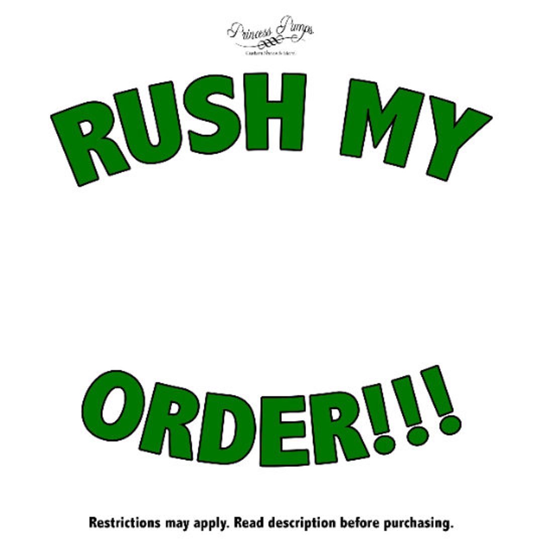 Rush, 7-8 Business Days or Less, Add On, Rush Orders, Items Over One  Hundred Dollars, Ships Out in 7-8 Business Days or Less 