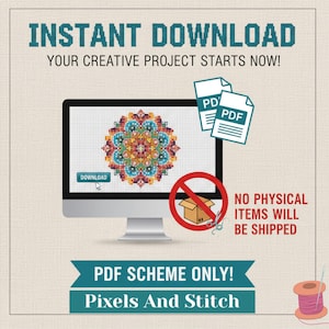 May include: An advertisement for a cross-stitch pattern download. The image features a computer screen displaying a colorful mandala design, with the words "INSTANT DOWNLOAD" and "PDF SCHEME ONLY!" The text "NO PHYSICAL ITEMS WILL BE SHIPPED" is also included.