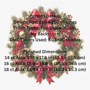 May include: A cross-stitch pattern for a Christmas wreath. The design includes red bows, berries, and gold ornaments. The text provides design details, including stitch types, DMC colors, and finished dimensions in inches and centimeters.