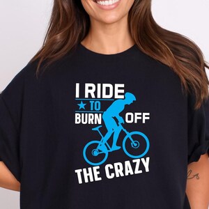 Bicycle Lover Shirt, Funny Bike Shirt, Gifts for Cyclists, Funny Cycling Shirt, Cycling Women Shirt, Gift for Bike Lover, Gift for Her