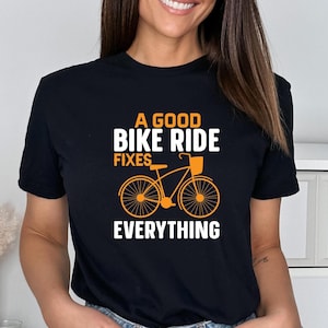 Bicycle Lover Shirt, Funny Bike Shirt, Gifts for Cyclists, Funny Cycling Shirt, Cycling Women Shirt, Gift for Bike Lover, Gift for Her