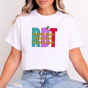 RBT T-Shirt Mental Health Shirt RBT Gifts Registered Behavior Technician Gift Behavioral Analyst Gift for Her Behavior Therapist Gifts