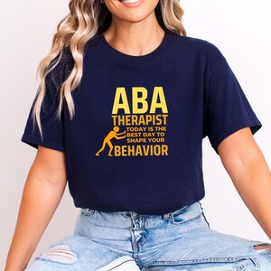 ABA Therapist Shirt Applied Behavior Analysis Shirt Behavior Specialist Shirt Behavior Technician SPED Teacher Shirt ABA Grad Shirt
