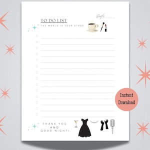 May include: A printable to-do list with a retro design. The text reads "To Do List, The World Is Your Stage". The list has a space for a date and a section for notes. The bottom of the page has the text "Thank You And Good Night!" with a martini glass, a black dress, a necklace, gloves, and a microphone.