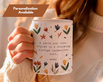 Personalized Book Quote Mug | Spring Floral Coffee Cup | Custom Text Ceramic Mug