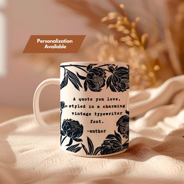 Custom Quote Mug | Linocut Style Peonies Coffee Cup | Personalized Book Quote Mug