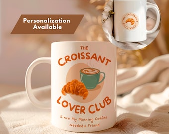 Croissant Lover Club Custom Mug | Funny French Breakfast Coffee Cup | Croissant Cafe Mug