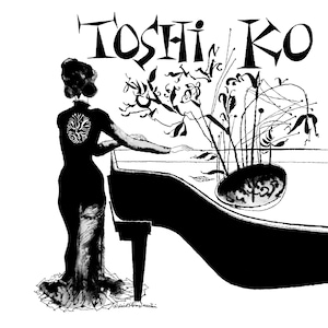 May include: Black and white illustration of a woman playing a grand piano with a vase of flowers on top. The text "TOSHI KO" is written in a stylized font above the woman.