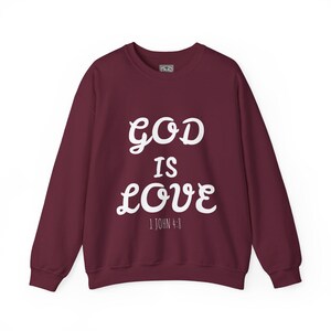 Religious Sweatshirt, Christian Faith God is Love Cozy Jumper, Inspirational Scriptural Message, Unisex Pullover, Religious Gift for Him