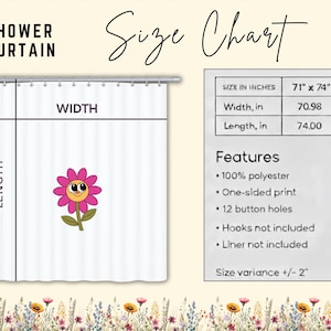 May include: White shower curtain with a cartoon flower design. The size chart indicates dimensions of 71" x 74". Features include 100% polyester, one-sided print, and 12 button holes. The text "SHOWER CURTAIN" is at the top.