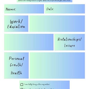 May include: A worksheet titled "Values" with sections for Name, Date, Work/Education, Relationships/Leisure, and Personal Growth/Health. The top of the page asks "What/who really matters to you? What sort of person do you want to be?"