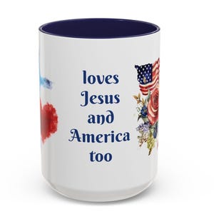 Jesus and America Coffee Mug: Patriotic Christian Gift