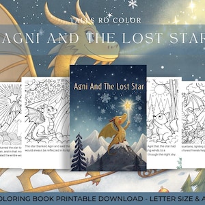 May include: A collection of printable coloring book pages featuring a dragon and the text "AGNI AND THE LOST STAR". The cover art shows a dragon on a mountain reaching for a star. The pages are in black and white, ready for coloring.