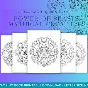 Puede incluir: Cuatro páginas para colorear en blanco y negro con diseños de mandalas con criaturas míticas en el centro. El texto "50 FANTASY COLORING PAGES POWER OF BEASTS MYTHICAL CREATURES" está en la parte superior de la imagen. El texto "COLORING BOOK PRINTABLE DOWNLOAD - LETTER SIZE & A4" está en la parte inferior de la imagen.