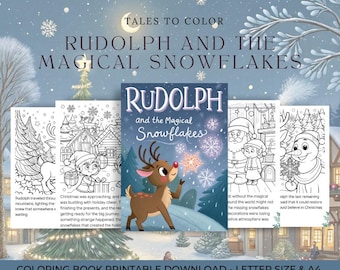 Rudolph and the Magical Snowflakes - Christmas Story and Coloring Book for Kids (10 Pages)