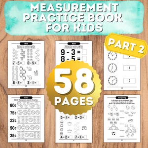 May include: A black and white workbook with the title "Measurement Practice Book for Kids Part 2". The workbook has 58 pages and includes activities for kids to practice math skills such as subtraction, counting coins, and comparing quantities.