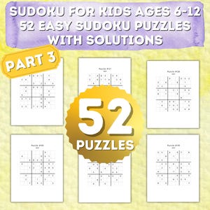 May include: A set of 52 easy Sudoku puzzles for kids ages 6-12, with solutions. The puzzles are printed on white paper with black ink. The title "Part 3" is in a yellow circle.