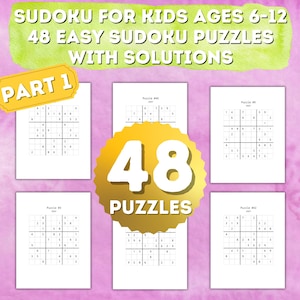 May include: A set of 48 easy Sudoku puzzles for children aged 6-12, with solutions. The puzzles are printed on white paper with black ink. The title "Part 1" is in a yellow circle.