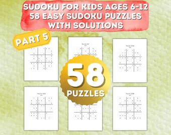 Sudoku for Kids Ages 6-12, Part 5, Vol 4, 58 Easy Puzzles w/ Instructions, Solutions. Downloadable Pages for Fun Screen-Free Activities