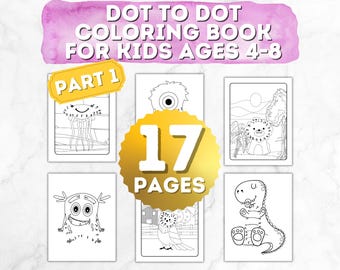Dot to Dot Coloring Book for Kids Ages 4-8, Part 1, 17 Fun & Educational Puzzles Digital Downloadable Activity Pages for Learning Creativity