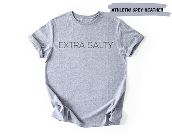 Extra Salty Shirt, Summer Shirt, Salty Shirt, Salty Beach Shirt, Vacation Shirt, Travel Shirt, Cute Vacation Shirt, Funny Travel Shirt
