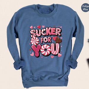 Sucker For You Sweatshirt, Valentine&#39;s Day Hoodie, Candy Sucker Hoodie, Funny Valentines Hoodie, Happy Valentines Day Hoodie