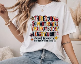 funny prayer shirt Funny Prayer T-Shirt, Colorful Faith Graphic Tee for Everyday Wear