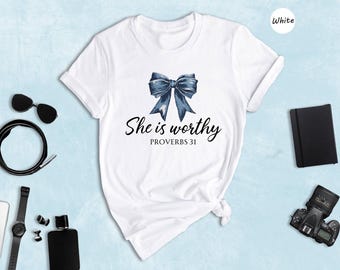 She is Worthy Bow Shirt, Women's Christian Shirts, Cute Christian Coquette T-Shirt, Girly Faith Shirt, Christian Shirt