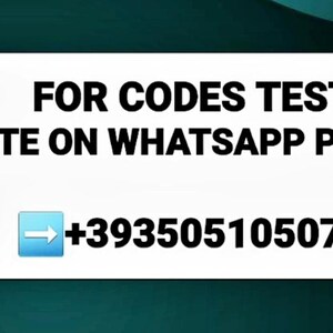 May include: A white rectangular sign with black text that reads FOR CODES TEST WRITE ON WHATSAPP PLEASE followed by a blue arrow icon and the phone number +393505105070. The sign is set against a dark teal background with curved edges.