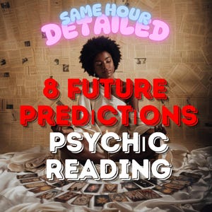 Same Hour Psychic Reading: 8 Future Predictions, Blind Tarot Spread