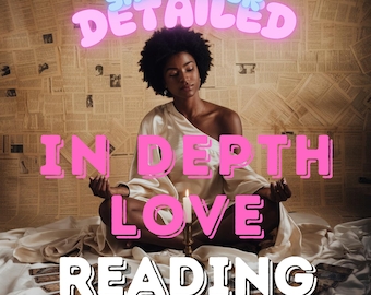 In-Depth Psychic Love Reading: Relationship & Ex-Lover Analysis (Same Day Digital Reading