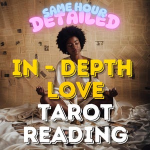Love Tarot Reading Same Hour, Psychic Love Reading, Same Hour In-Depth Love Reading, Relationship Reading, Ex Lover Reading, Tarot Reading