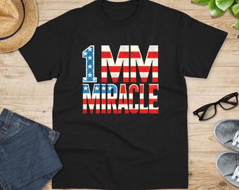 Trump Shirt, Millimeter Miracle Shirt, Donald Trump Shirt, Trump, President Shirt, American Flag Shirt, American Flag, USA, Inauguration