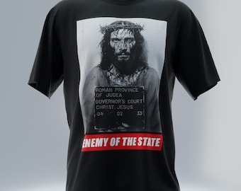 Jesus Mugshot Shirt, Enemy of the State Christian T-Shirt, Isaiah 53 Scripture Tee, Arrested Tortured Crucified Graphic Shirt, Lamb of God