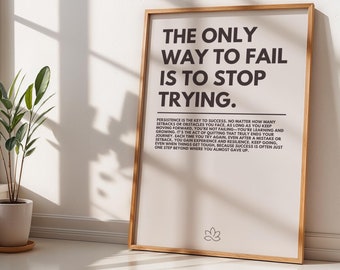 Motivational Don’t Stop Trying Poster for Minimalistic Home or Office Decor