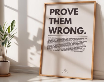 Motivational Prove Them Wrong Poster for Minimalistic Home or Office Decor