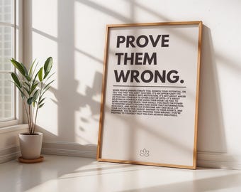 Motivational Prove Them Wrong Poster for Minimalistic Home or Office Decor