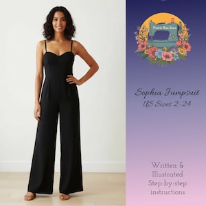 May include: A black jumpsuit with a sweetheart neckline and spaghetti straps. The wide-leg design is featured. The image includes text that reads "Sophia Jumpsuit US Sizes 2-24" and "Written & Illustrated Step-by-step instructions."