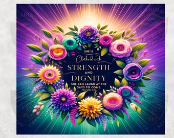 Proverbs 31 Bible Verse Tumbler Wrap - Floral Strength and Dignity