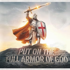 Puede incluir: Un caballero con armadura brillante se encuentra de pie en un acantilado rocoso, sosteniendo una espada y un escudo. El escudo tiene una cruz roja sobre un fondo blanco. El caballero lleva una capa roja y un casco. El texto "PUT ON THE FULL ARMOR OF GOD" está tallado en la roca.